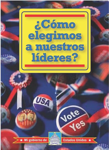 ¿Cómo elegimos a nuestros líderes? (How Do We Elect Our Leaders?) - 9780836888751 by William David Thomas, 9780836888751