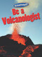 Be a Volcanologist by Suzy Gazlay, 9780836889376