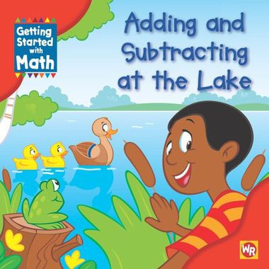 Adding and Subtracting at the Lake - 9780836889888 by Amy Rauen, 9780836889888