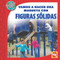 Vamos a hacer una maqueta con FIGURAS SÓLIDAS (Making a Model With SOLID FIGURES) by Jennifer Marrewa, 9780836890235