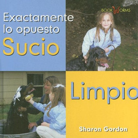 Sucio, Limpio (Dirty, Clean) (Spanish Edition) by Sharon Gordon, 9780761423652
