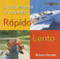 Rapido, Lento (Fast, Slow) by Sharon Gordon, 9780761423676