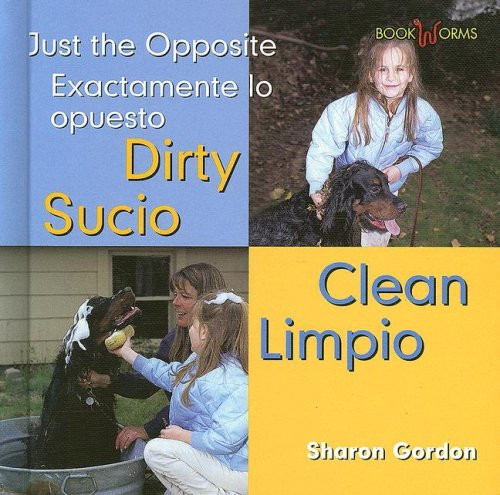 Sucio, Limpio / Dirty, Clean by Sharon Gordon, 9780761424468