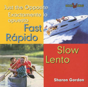 Rapido, Lento / Fast, Slow (Bilingual Edition) by Sharon Gordon, 9780761424475