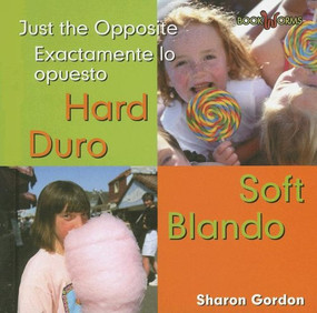 Duro, Blando / Hard, Soft by Sharon Gordon, 9780761424482