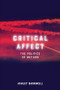 Critical Affect (The Politics of Method) - 9781474451338 by Ashley Barnwell