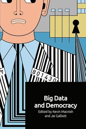 Big Data and Democracy - 9781474463539 by Kevin Macnish, Jai Galliott, 9781474463539
