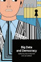 Big Data and Democracy - 9781474463539 by Kevin Macnish, Jai Galliott, 9781474463539