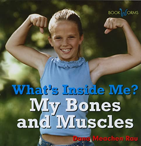My Bones and Muscles - 9780761433514 by Dana Meachen Rau, 9780761433514