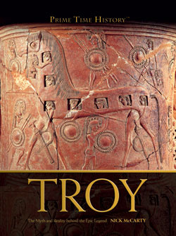 Troy (The Myth and Reality Behind the Epic Legend) by Nick McCarty, 9781404213654