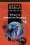 Beyond Extreme Physics by Scientific American Editors, 9781404214026