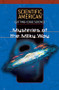 Mysteries of the Milky Way by Scientific American Editors, 9781404214040