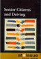 Senior Citizens and Driving by Tamara Thompson, 9780737740554