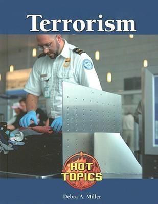 Terrorism - 9781420500516 by Debra A. Miller, 9781420500516