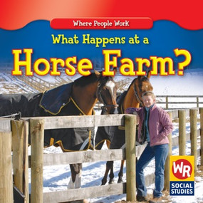 What Happens at a Horse Farm? by Amy Hutchings, 9780836892741