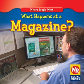 What Happens at a Magazine? by Lisa M. Guidone, 9780836892758