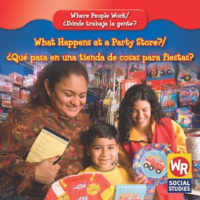 What Happens at a Party Store? / ¿Qué pasa en una tienda de cosas para fiestas? by Amy Hutchings, 9780836892833
