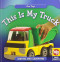 This Is My Truck - 9780836893540 by Amanda Hudson, 9780836893540