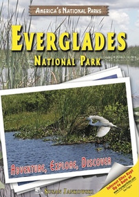 Everglades National Park (Adventure, Explore, Discover) by Susan Jankowski, 9781598450910