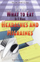 Tell Me What to Eat if I Have Headaches and Migraines by Elaine Magee, M.P.H, R.D, 9781404218383