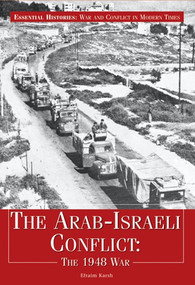 The Arab-Israeli Conflict - 9781404218420 by Efraim Karsh, 9781404218420