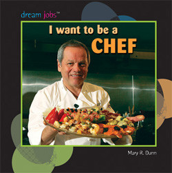 I Want to Be a Chef - 9781404244719 by Mary R. Dunn, 9781404244719