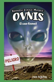 Ovnis: El caso Roswell (UFOs: The Roswell Incident) by Jack DeMolay, 9781435825390