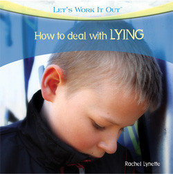 How to Deal with Lying by Rachel Lynette, 9781404245174