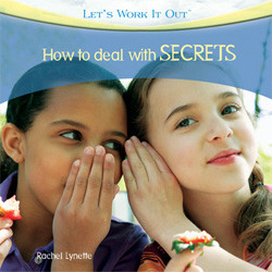 How to Deal with Secrets by Rachel Lynette, 9781404245198