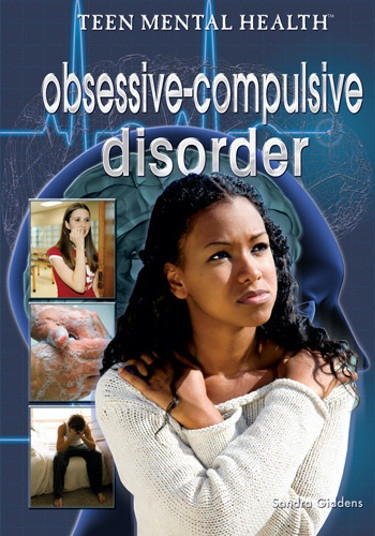 Obsessive-Compulsive Disorder - 9781404218017 by Sandra Giddens, 9781404218017