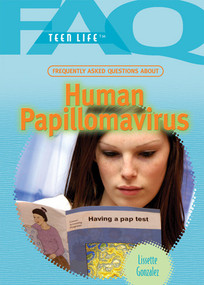 Frequently Asked Questions About Human Papillomavirus by Lissette Gonzalez, 9781404218130