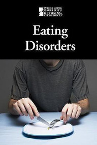 Eating Disorders - 9780737741681 by Lauri S. Friedman, Jennifer L. Skancke, 9780737741681