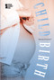 Childbirth by Christina Fisanick, 9780737741964