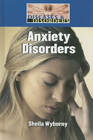 Anxiety Disorders by Sheila Wyborny, 9781420500714