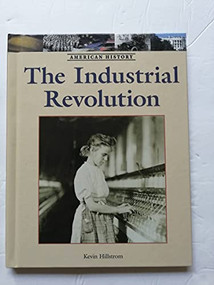 The Industrial Revolution - 9781420500660 by Kevin Hillstrom