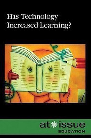 Has Technology Increased Learning? - 9780737741032 by Roman Espejo, 9780737741032