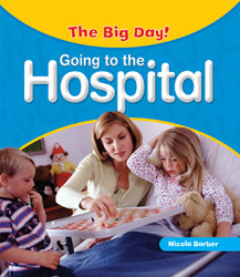 Going to the Hospital - 9781435828407 by Nicola Barber, 9781435828407