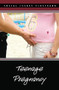 Teenage Pregnancy by Norah Piehl, 9780737742541