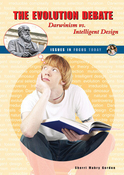 The Evolution Debate (Darwinism vs. Intelligent Design) by Sherri Mabry Gordon, 9780766029118
