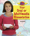 Ace Your Oral or Multimedia Presentation by Lisa Bullard, 9780766033917