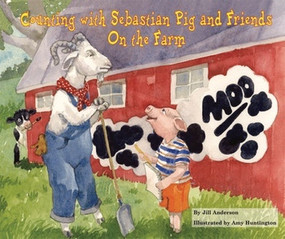 Counting with Sebastian Pig and Friends On the Farm - 9780766059801 by Jill Anderson