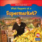 What Happens at a Supermarket? by Amy Hutchings, 9781433900693