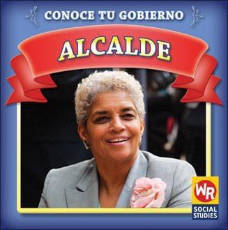 Alcalde (Mayor) by Jacqueline Laks Gorman, 9781433901003