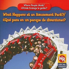 What Happens at an Amusement Park? / ¿Qué pasa en un parque de diversiones? - 9781433901454 by Amy Hutchings, 9781433901454