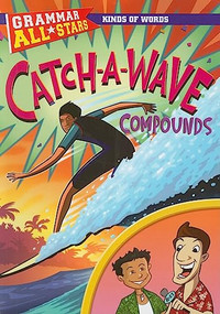 Catch-a-Wave Compounds - 9781433901492 by Gail Herman, 9781433901492