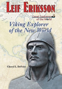 Leif Eriksson (Viking Explorer of the New World) by Cheryl L. Defries, 9781598451269