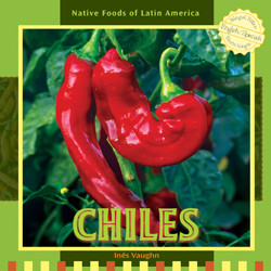 Chiles (Bilingual Edition) by Inés Vaughn, 9781435827257