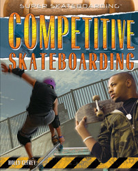 Competitive Skateboarding by Holly Cefrey, 9781435850507