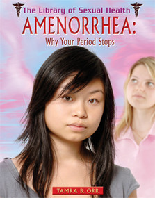 Amenorrhea by Tamra B. Orr, 9781435850613
