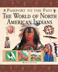 The World of North American Indians by Michael Stotter, 9781435851719
